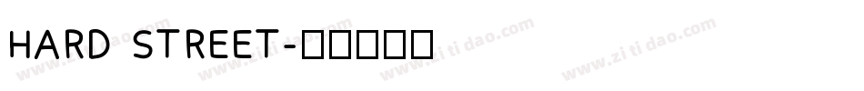HARD STREET字体转换